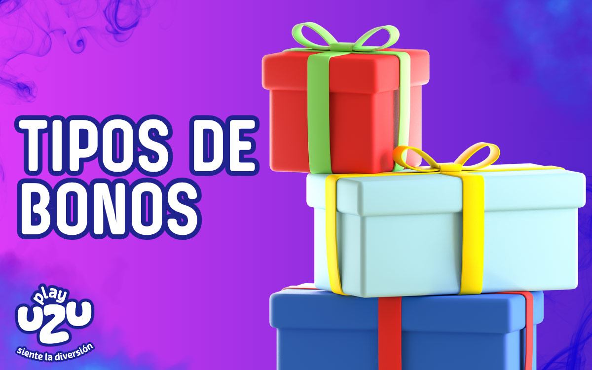 PlayUZU Tipos de Bonos