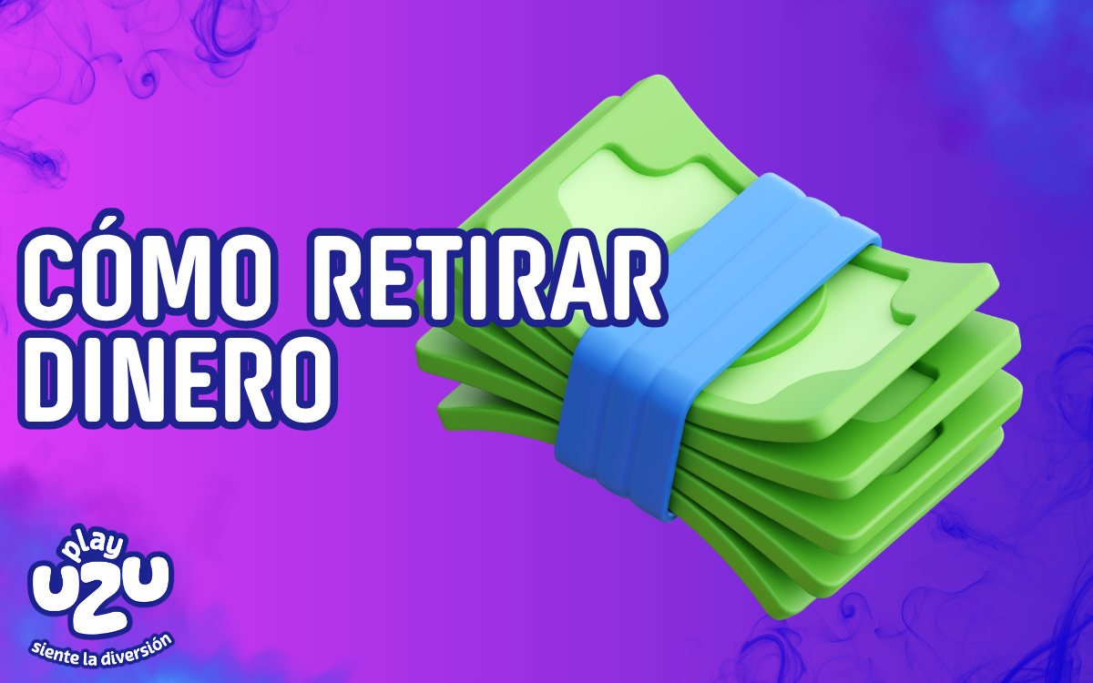 PlayUZU Cómo retirar dinero